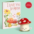 'Love You So Mush' Plushpop Card