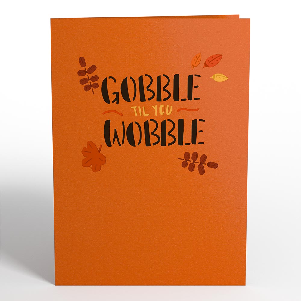 Gobble Till You Wobble Turkey Pop-Up Card