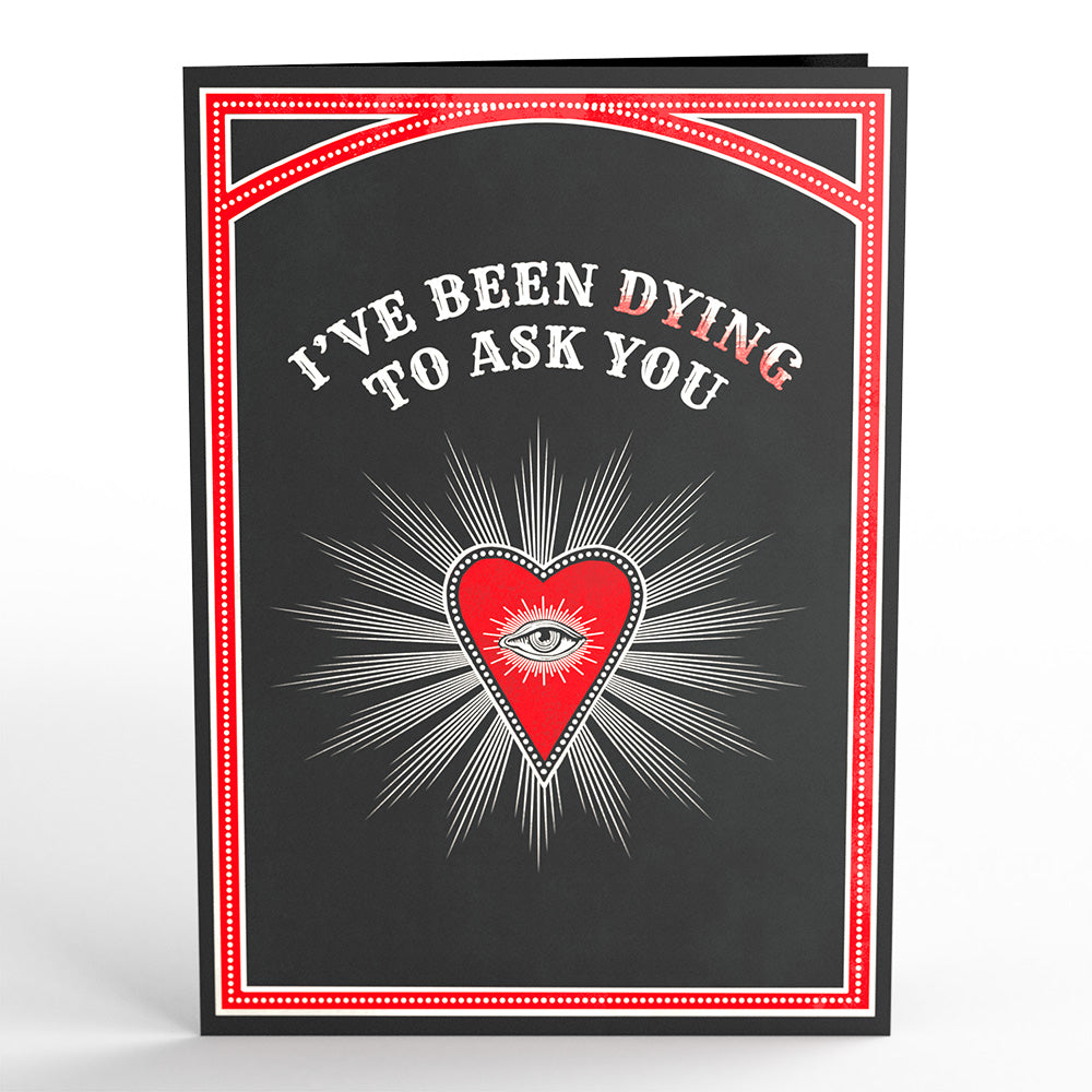 Dying to Ask You Valentine Pop-Up Card