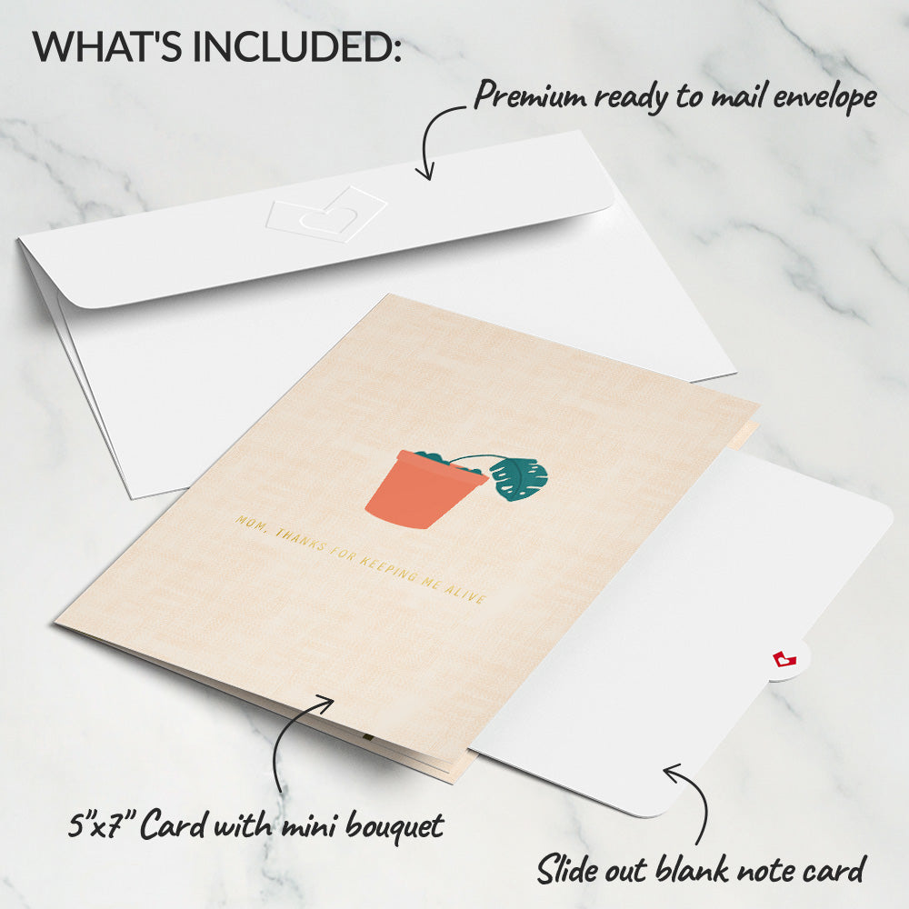 Thanks for Keeping Me Alive Mother’s Day Card with Mini Bouquet