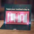 Hope Your Mother's Day Is Lit Light-Up Pop-Up Card