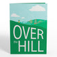 Over the Hill Birthday Pop-Up Card
