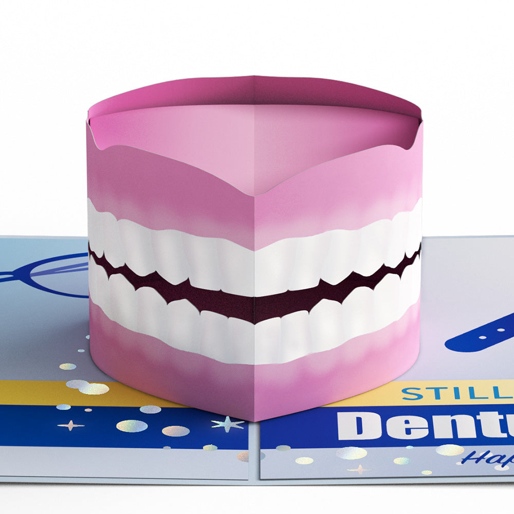 Still No Dentures Birthday Pop-Up Card
