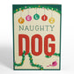 Feliz Naughty Dog Christmas Pop-Up Card