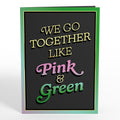 Wicked Elphaba & Glinda We Go Together Like Pink & Green Pop-Up Card