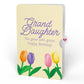Tulips Birthday Pop-Up Card and Sentiment Set for Granddaughter