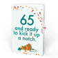 Fired Up for Your Birthday Dragon Pop-Up Card and 65th Kick It Up Sentiment Set