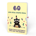 Go Feral Raccoon 60th Birthday Pop-Up Card and Sentiment Set