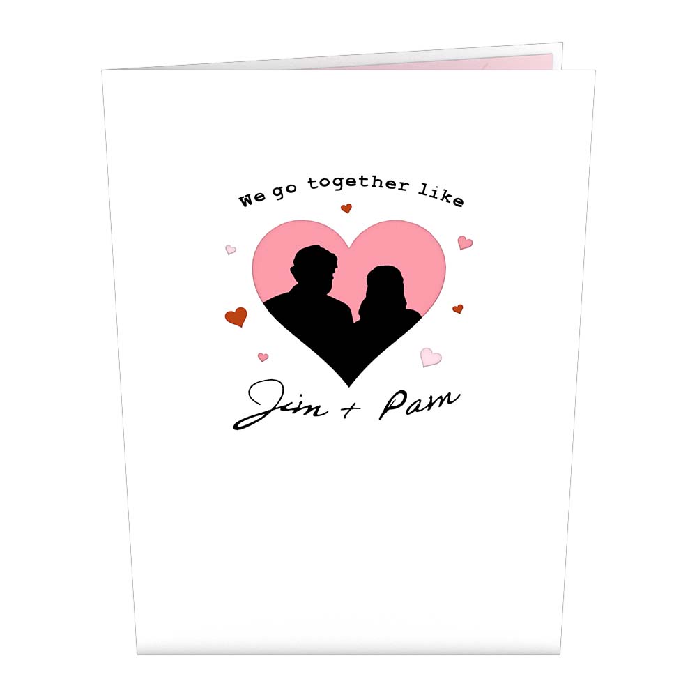 The Office We Go Together Like Jim and Pam Pop-Up Card