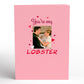 Friends You're My Lobster Pop-Up Card